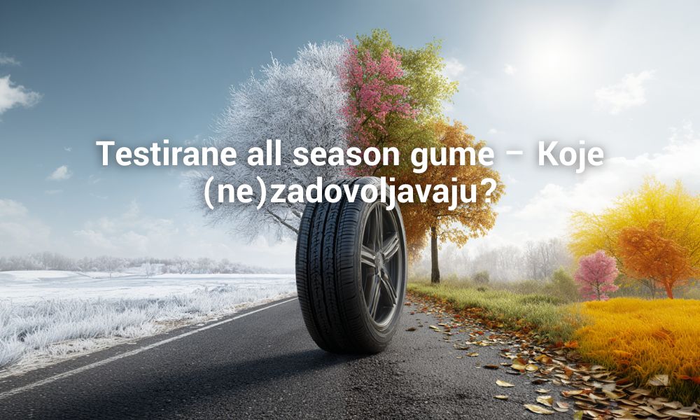 Testirane gume za sve sezone 225/45 R17: Od dobrih do loših Testirane gume za sve sezone 225/45 R17: Od dobrih do loših
